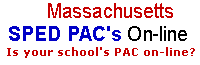 Mass. SPED PAC's On-line